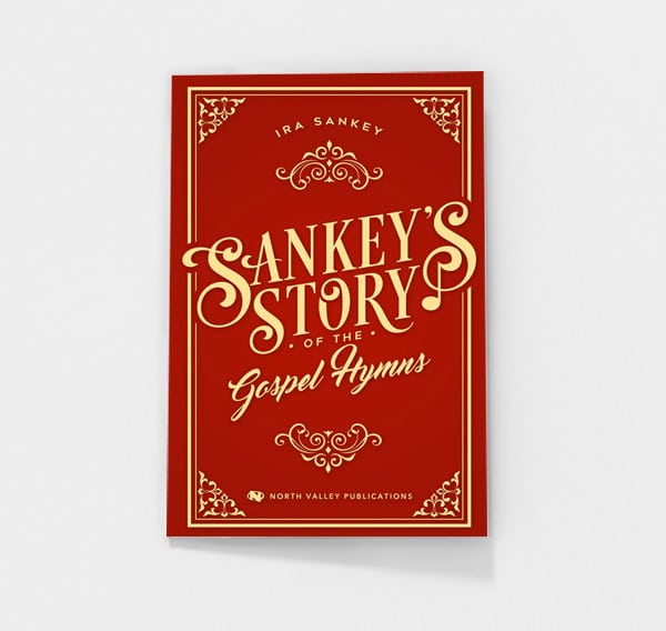 Sankey's Story of the Gospel Hymns by Ira Sankey