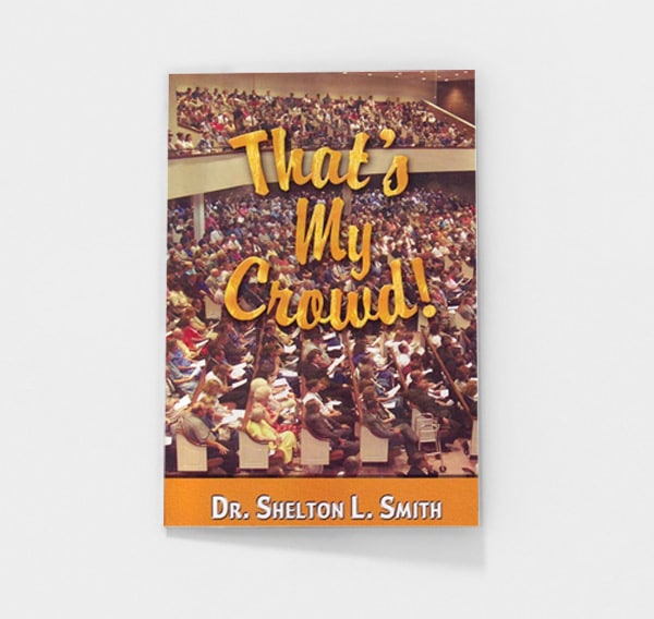 That's My Crowd by Shelton Smith