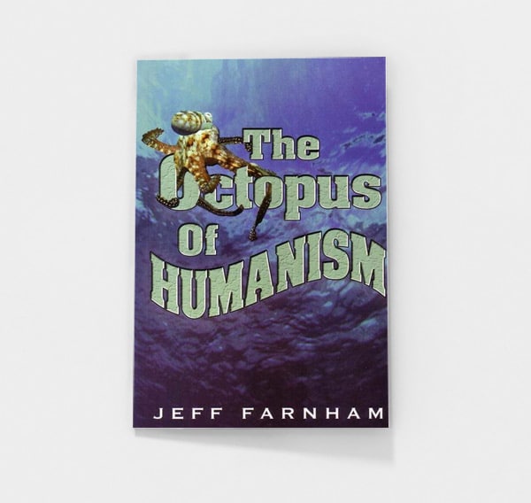 The Octopus of Humanism by Jeff Farnham