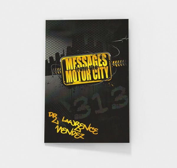 Messages from the Motor City by Lawrence Mendez