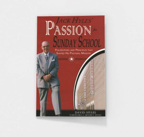 Jack Hyles' Passion for Sunday School