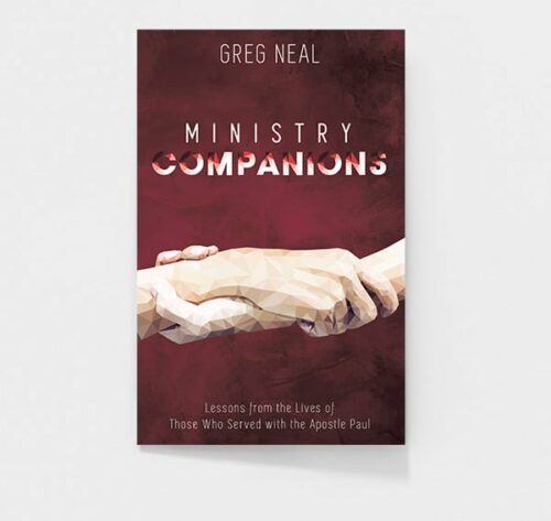 Ministry Companions by Pastor Greg Neal