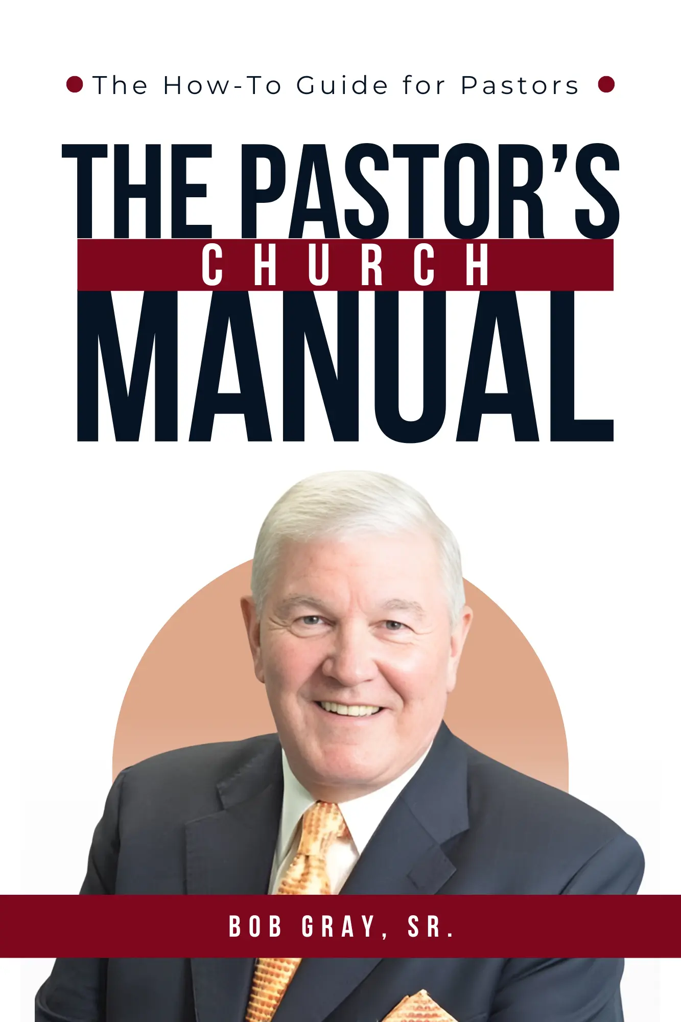 The Pastor's Church Manual